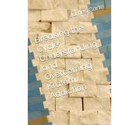Breaking the Cycle: Understanding and Overcoming Kratom Addiction