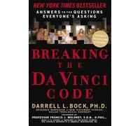 Breaking the Da Vinci Code: Answers to the Questions Everyone’s Asking
