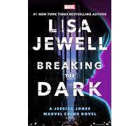 Breaking the Dark: A Jessica Jones Marvel Crime Novel: A Jessica Jones Marvel Crime Novel: 1