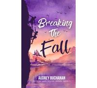 Breaking The Fall (Crystal Lake Rescue Series)