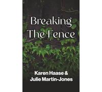 Breaking The Fence