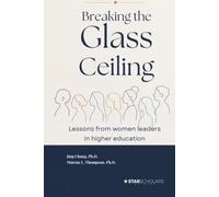 Breaking the Glass Ceiling: Lessons from Women Leaders in Higher Education