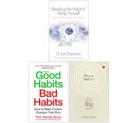 Breaking the Habit of Being Yourself, Good Habits Bad Habits & Micro Habits Small Changes Big Impact 3 Books Collection Set