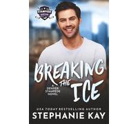 Breaking the Ice (Denver Stampede)