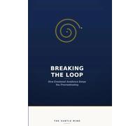 Breaking the loop: How emotional avoidance keeps you procrastinating