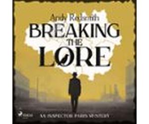 Breaking The Lore: A Hilarious Urban Fantasy Mystery Set In Manchester