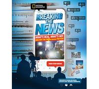 Breaking the News: What's Real, What's Not, and Why the Difference Matters