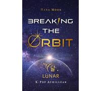 Breaking The Orbit: LUNAR Band 1