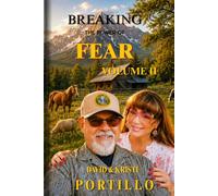BREAKING THE POWER OF FEAR VOLUME II: Living As a Son of God in a World Controlled by Anxiety and Doubt