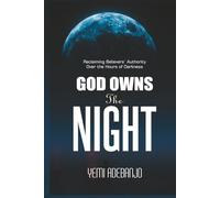BREAKING THE POWER OF NIGHTMARES: Rewiring the Believer's Mind with the Truth (Conquering the Night Series)