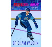 Breaking the Rules: Special Edition Illustrated Paperback (Rules of the Game)