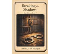 Breaking the Shadows: Grey & Jonas Book 7 (The Shadow Chronicles)