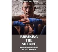 Breaking The Silence: A Champions Journey