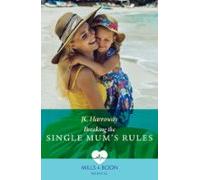 Breaking The Single Mums Rules (ebook)