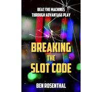 Breaking the Slot Code: Beat the Machines Through Advantage Play