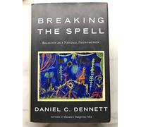 Breaking the Spell: Religion As a Natural Phenomenon