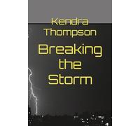 Breaking the Storm