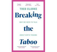 Breaking the Taboo: Why we need to talk about birth trauma