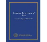 Breaking the tyranny of time: voices from the Goals 2000 Teacher Forum