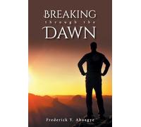BREAKING through the DAWN