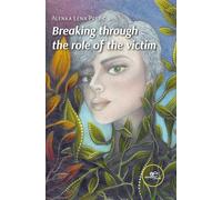 Breaking through the role of the victim (Make Worlds)