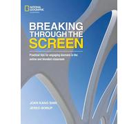 Breaking Through the Screen: Practical tips for engaging learners in the online and blended classroom