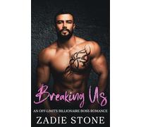 Breaking Us: An Off-limits Billionaire Boss Romance (The Billionaires of Silver Lake)