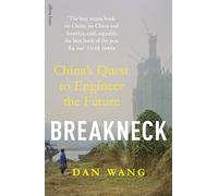 Breakneck: China's Quest to Engineer the Future