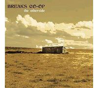 Breaks Co-Op - The Otherside