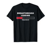 Breakthrough Loading - Psalm 68:19 He Daily Loads Benefits Camiseta