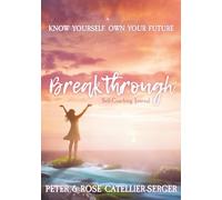 Breakthrough Self-Coaching Journal: Know Yourself. Own Your Future. For Women Edition. A guided 10 minutes per day to show up as your best self, ... 9 week daily entries | 340 Pages | 7x10 inch