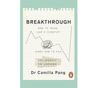 Breakthrough: What can we learn about the world and ourselves if we think like scientists?