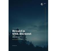BreakUp with Burnout: Proven Strategies to Prevent & Combat Corporate Burnout