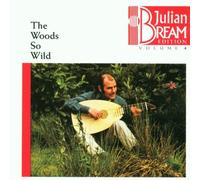 Bream, Julian - Woods So Wild
