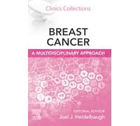 Breast Cancer: A Multidisciplinary Approach: Clinics Collections: Volume 14 -1