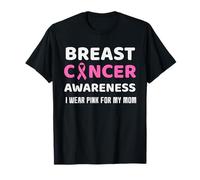 Breast Cancer Awareness I Wear Pink For My Mom Graphic Camiseta