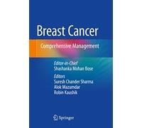 Breast Cancer: Comprehensive Management