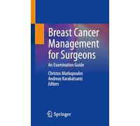 Breast Cancer Management for Surgeons: An Examination Guide