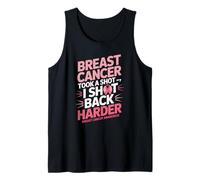 Breast Cancer Took A Shot I Shot Back Harder Funny Awareness Camiseta sin Mangas