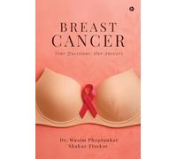 BREAST CANCER: Your Questions: Our Answers