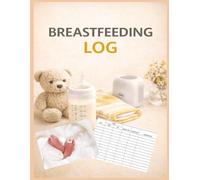 Breastfeeding Logbook: Baby Daily Logbook & Tracker (Sized 8.5x11", 88 Pages) - Simple Breastfeeding Journal For Busy Moms - Keep Track of Feeding...Newborns With This Easy Baby Health Notebook