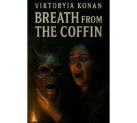 Breath from the Coffin