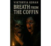 Breath from the Coffin