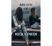 Breath of life: a sweet story of friendship, romance. Crossed destinies that get tangled