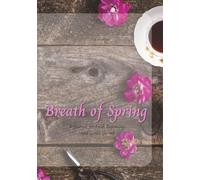 Breath of Spring: A 100 Page Lined Journal for Fresh Beginnings and Gentle Growth