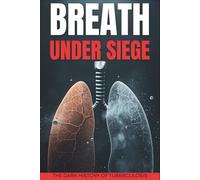 Breath Under Siege: A Dark History of Tuberculosis