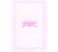 BREATHE: 31 Days of Selfcare: A Guided Wellness Journal with Daily Prompts for Mental Health, Mindfulness, Emotional Healing, and Morning & Evening Reflection