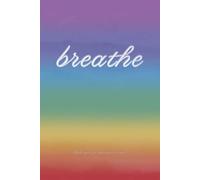 BREATHE: A space to reflect, plan, and move forward.