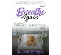 Breathe Again: 90 Days of Strength in the Storm