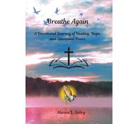 Breathe Again Devotional: 69-Days of Hope and Healing for the Depressed and Weary